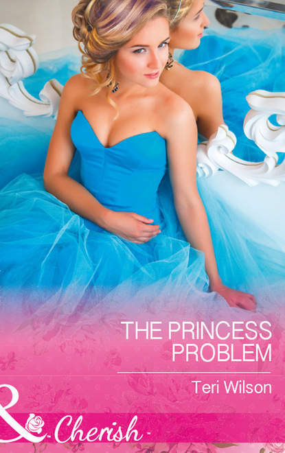 Teri Wilson - The Princess Problem