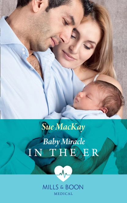 Обложка книги Baby Miracle In The Er, Sue MacKay