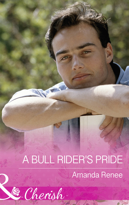 Amanda Renee - A Bull Rider's Pride