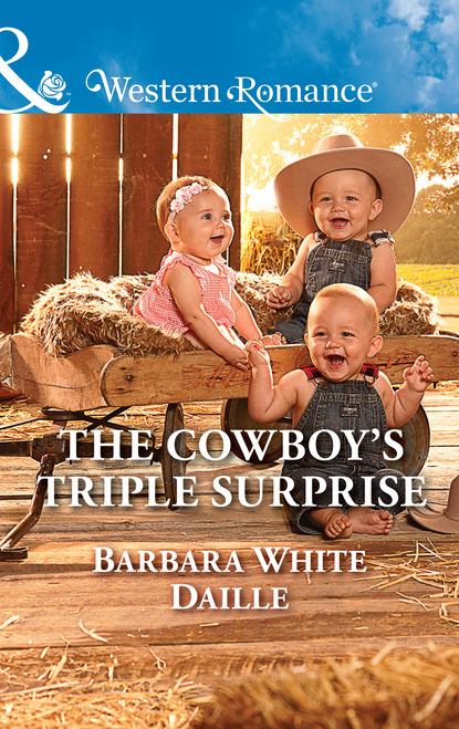 Barbara White Daille - The Cowboy's Triple Surprise