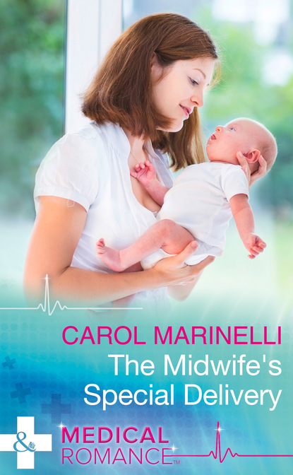 Carol Marinelli - The Midwife's Special Delivery