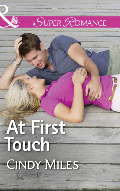 Cindy  Miles - At First Touch