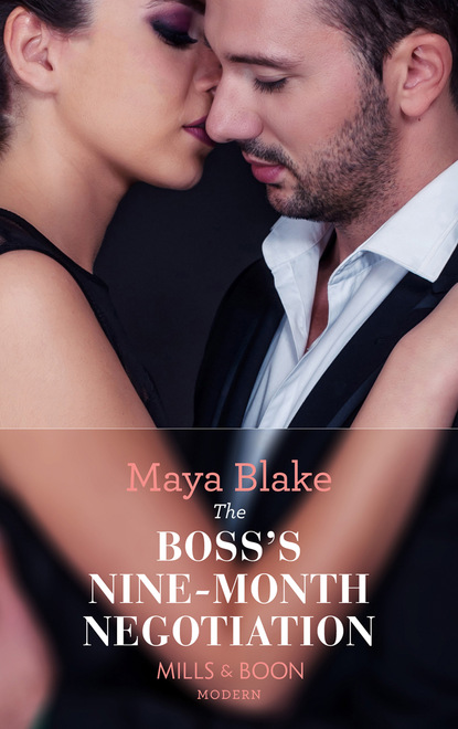 Maya Blake - The Boss's Nine-Month Negotiation