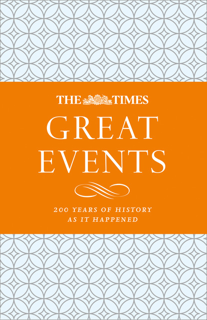 The Times Great Events (Группа авторов). 