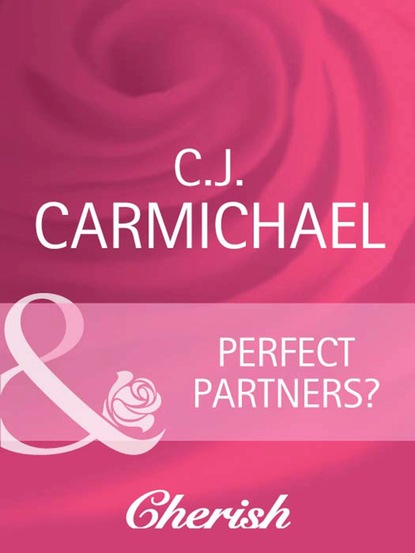 C.J. Carmichael - Perfect Partners?