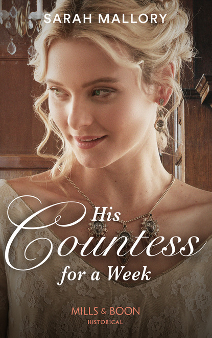 His Countess For A Week - Sarah Mallory