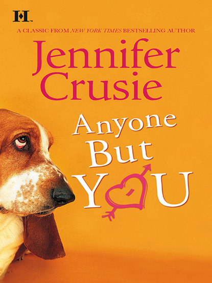 Jennifer Crusie - Anyone But You