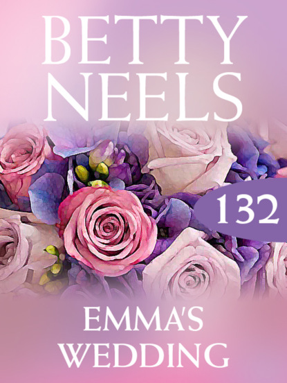 Betty Neels - Emma’s Wedding