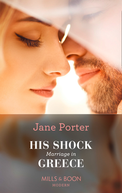 Jane Porter - His Shock Marriage In Greece