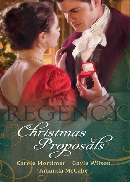 Regency Christmas Proposals (Кэрол Мортимер). 