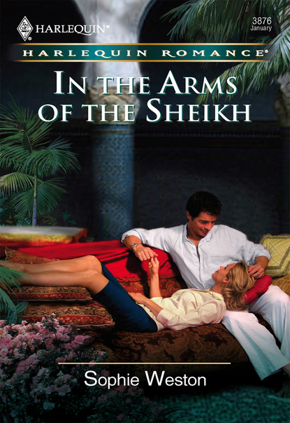 Sophie Weston - In The Arms Of The Sheikh