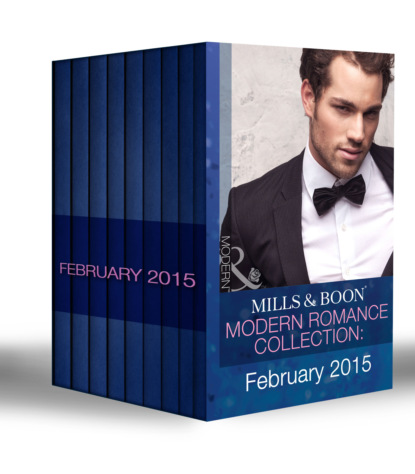 Mills & Boon Modern Romance Collection: February 2015 - Кэрол Мортимер