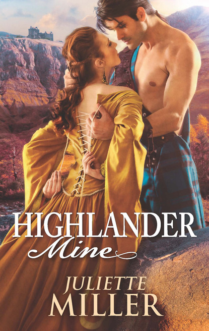 Highlander Mine - Juliette Miller