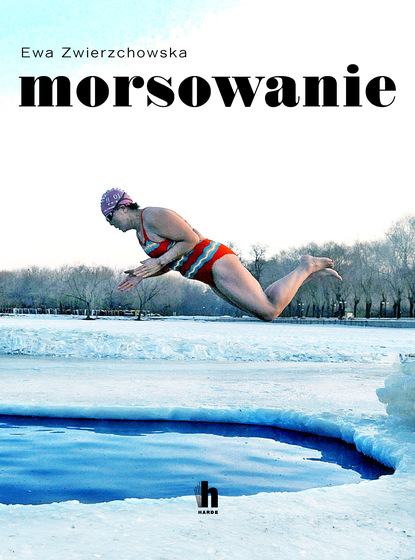 Ewa Zwierzchowska — Morsowanie