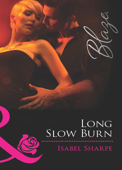 Isabel Sharpe - Long Slow Burn