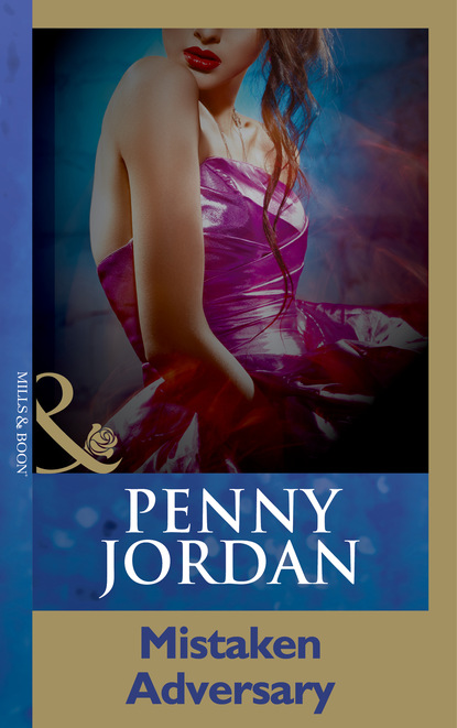 Пенни Джордан - Mistaken Adversary