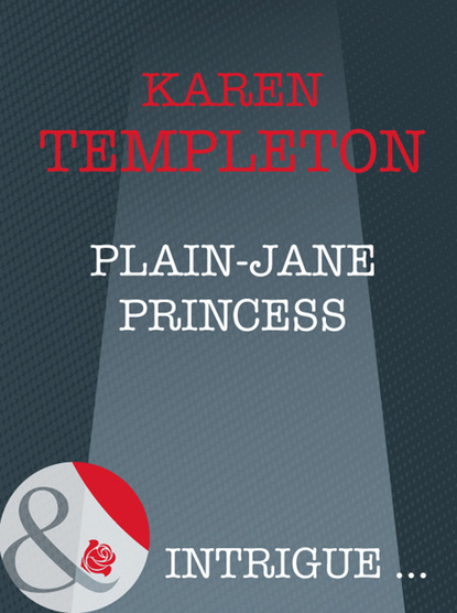 Karen Templeton - Plain-Jane Princess