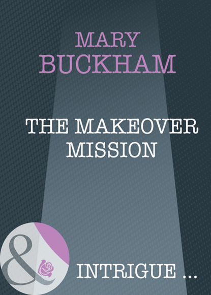 Mary Buckham - The Makeover Mission