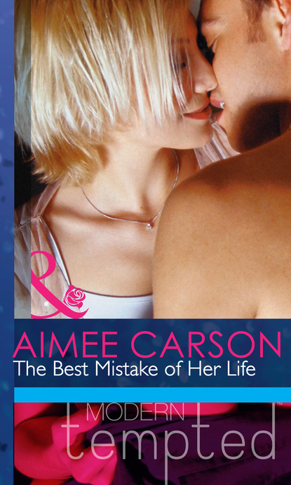 Aimee Carson - The Best Mistake of Her Life