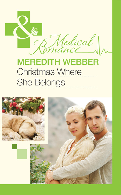 Meredith Webber - Christmas Where She Belongs