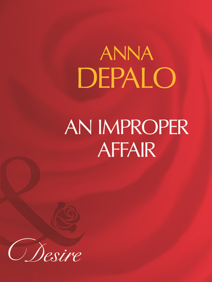 Anna DePalo - An Improper Affair