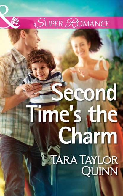 Tara Taylor Quinn - Second Time's the Charm