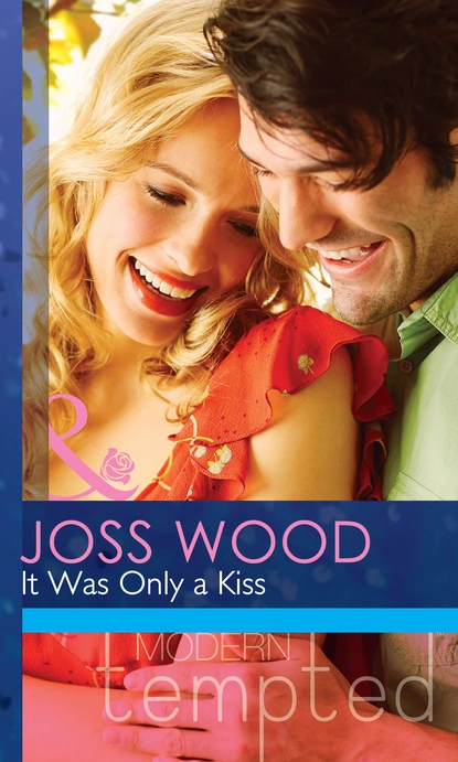 Обложка книги It Was Only a Kiss, Joss Wood