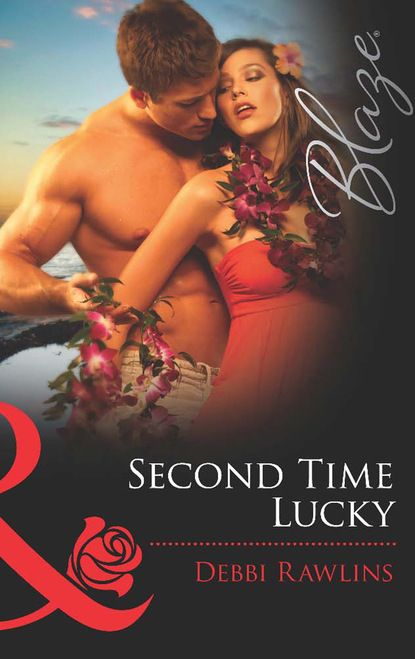 Debbi Rawlins - Second Time Lucky