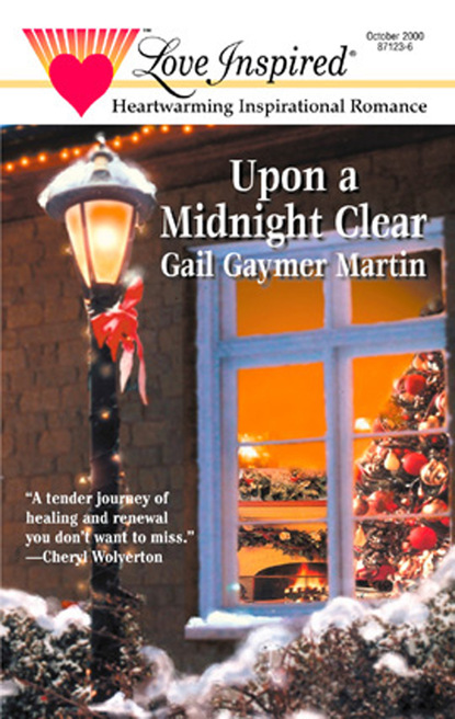 Upon a Midnight Clear (Gail Gaymer Martin). 