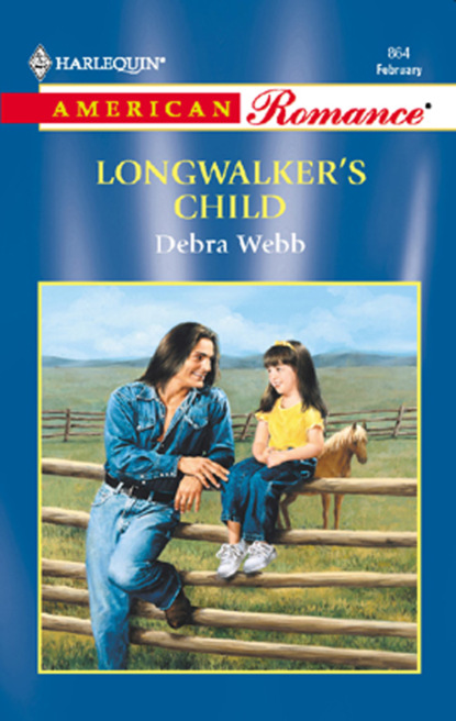 Debra  Webb - Longwalker's Child
