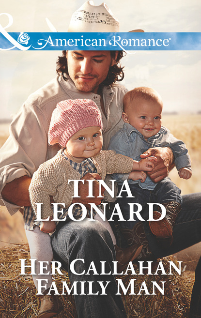 Tina Leonard - Her Callahan Family Man