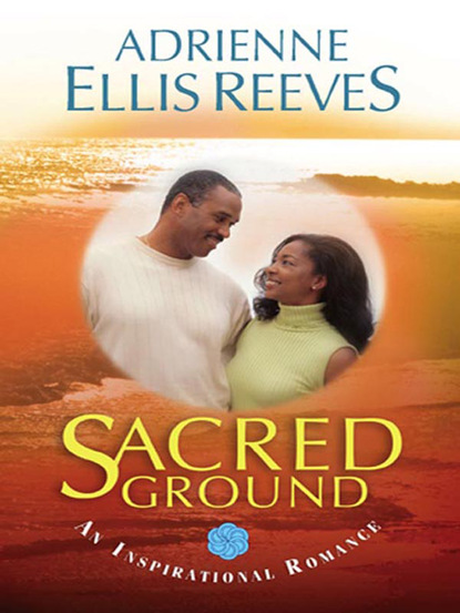 Sacred Ground (Adrienne Ellis Reeves). 