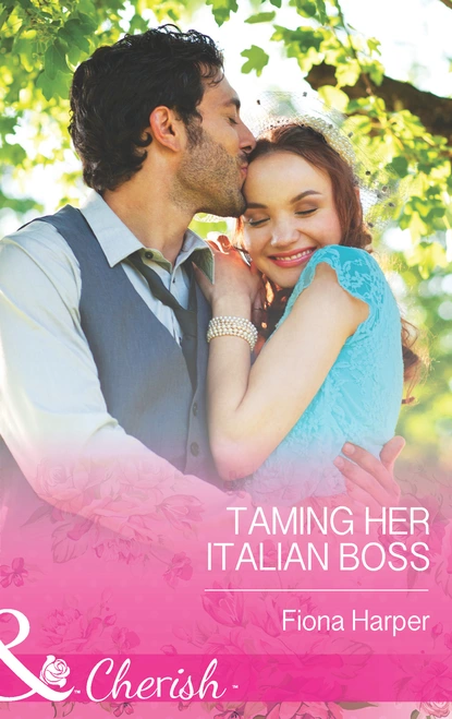 Обложка книги Taming Her Italian Boss, Fiona Harper