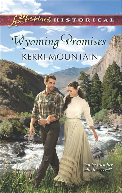Wyoming Promises (Kerri Mountain). 