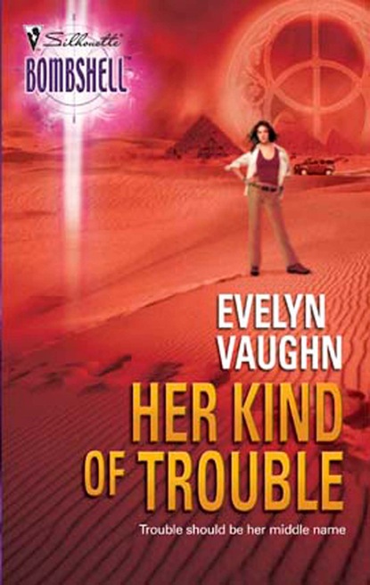 Evelyn Vaughn - Her Kind Of Trouble