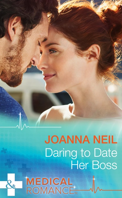 Обложка книги Daring to Date Her Boss, Joanna Neil