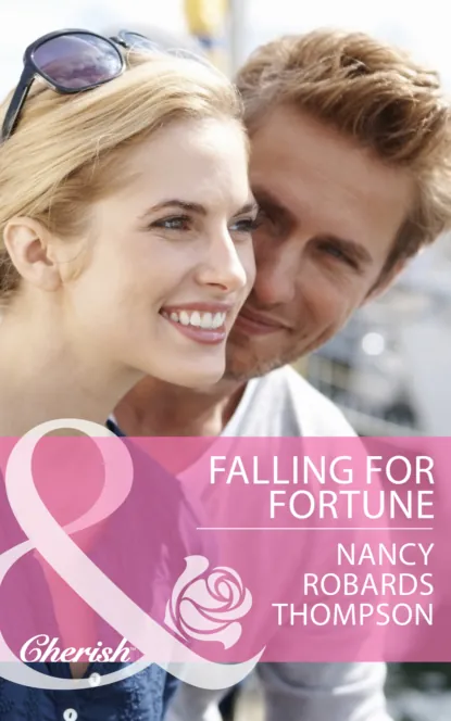 Обложка книги Falling for Fortune, Nancy Robards Thompson