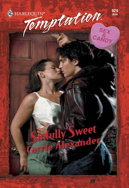 Обложка книги Sinfully Sweet, Carrie Alexander