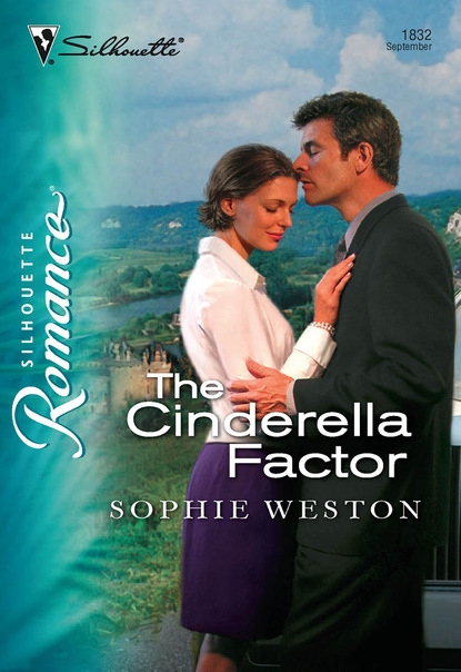 Sophie Weston - The Cinderella Factor