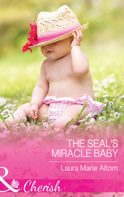 Laura Marie Altom - The SEAL's Miracle Baby