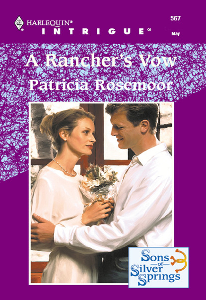 Patricia  Rosemoor - A Rancher's Vow