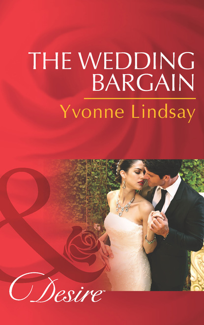 Yvonne Lindsay - The Wedding Bargain
