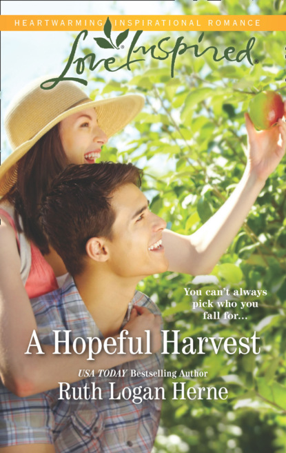 Ruth Logan Herne - A Hopeful Harvest