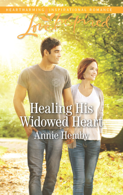 Annie Hemby - Healing His Widowed Heart