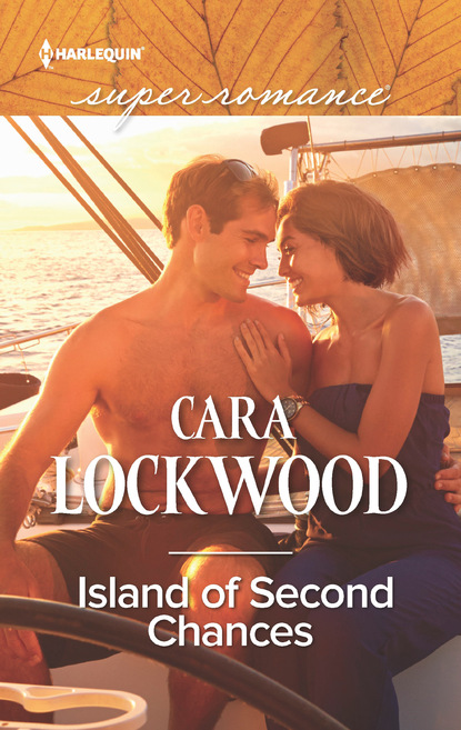 Cara Lockwood - Island Of Second Chances