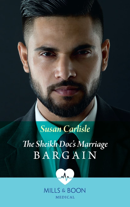 Обложка книги The Sheikh Doc's Marriage Bargain, Susan Carlisle