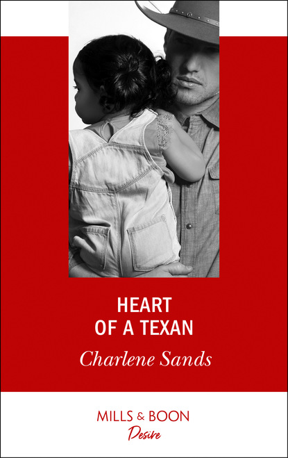 Charlene Sands - Heart Of A Texan