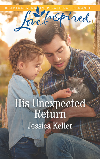 His Unexpected Return (Jessica Keller). 