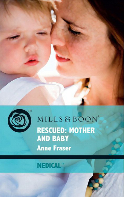 Anne Fraser - Rescued: Mother And Baby