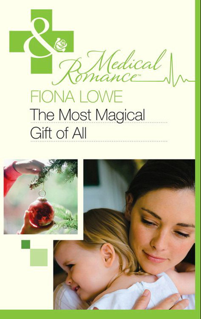 Fiona Lowe - The Most Magical Gift of All